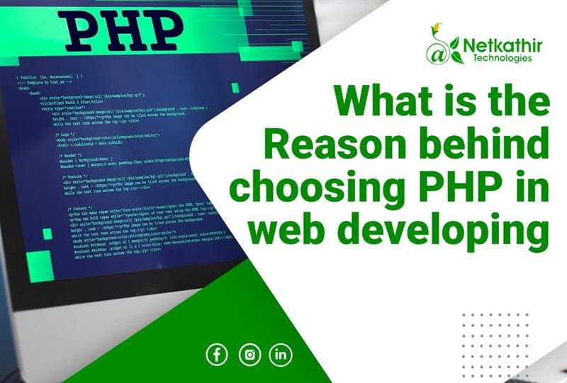 What Is the Reason Behind Choosing PHP in Web Development?