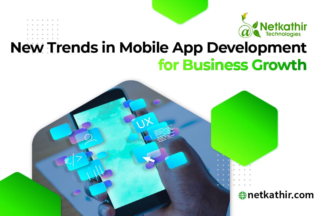 New Trends in Mobile App Development for Business Growth