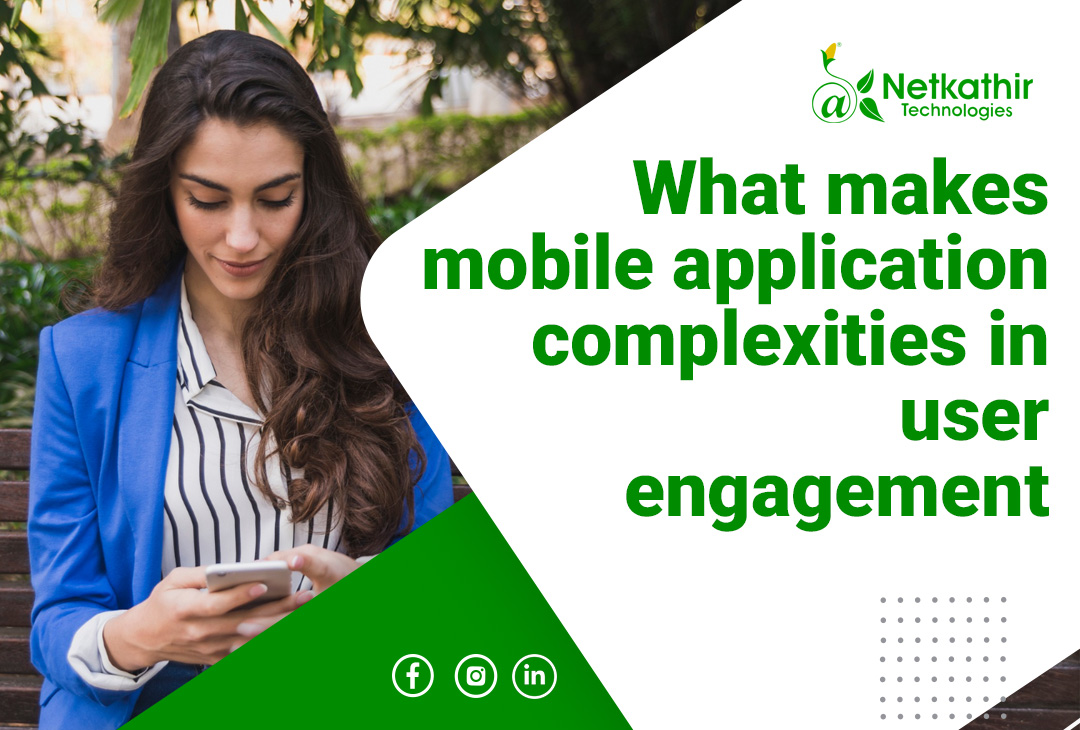Complex to reach engagement in Mobile app development
