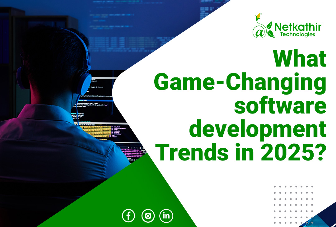game-changing software development Trends in 2025